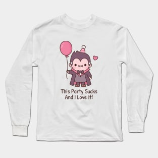 Funny Cute Vampire This Party Sucks And I Love It Long Sleeve T-Shirt